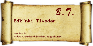 Bánki Tivadar névjegykártya